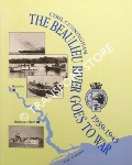 The Beaulieu River Goes to War 1939 - 1945 by CUNNINGHAM, Cyril